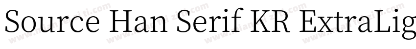 Source Han Serif KR ExtraLight字体转换
